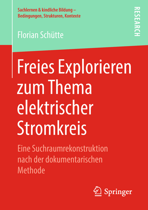 Freies Explorieren zum Thema elektrischer Stromkreis - Florian Sch&uuml;tte