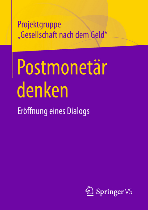 Postmonet&auml;r denken - 