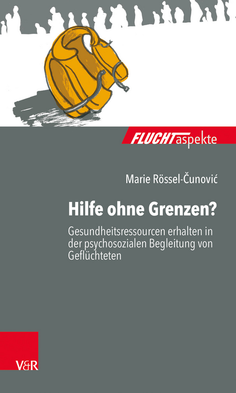 Hilfe ohne Grenzen? - Marie R&ouml;ssel-Čunović