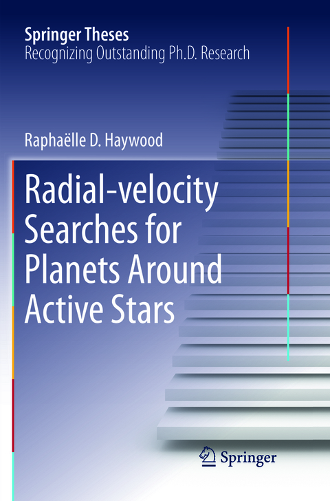 Radial-velocity Searches for Planets Around Active Stars - Rapha&euml;lle D. Haywood