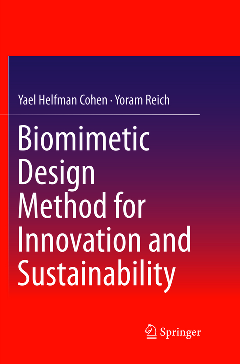Biomimetic Design Method for Innovation and Sustainability - Yael Helfman Cohen, Yoram Reich
