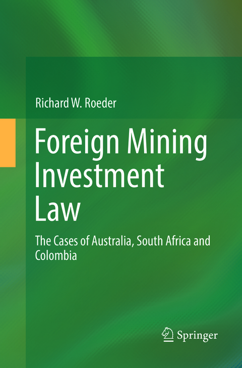 Foreign Mining Investment Law - Richard W. Roeder