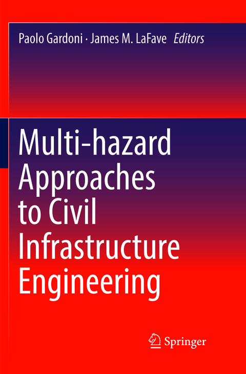 Multi-hazard Approaches to Civil Infrastructure Engineering - 