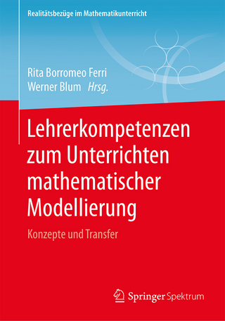 Lehrerkompetenzen zum Unterrichten mathematischer Modellierung