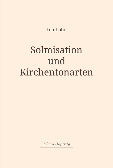 Solmisation und Kirchentonarten - Ina Lohr