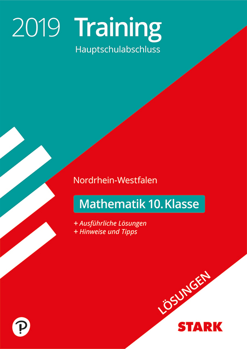 L&ouml;sungen zu Training Hauptschulabschluss 2019 - Mathematik 10. Klasse - NRW
