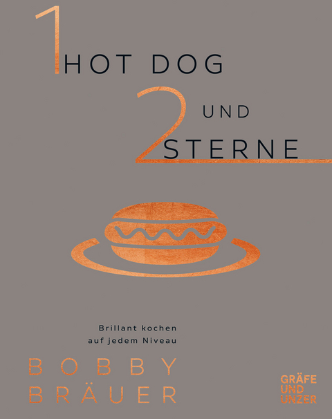 Ein Hot Dog und zwei Sterne - Bobby Br&auml;uer