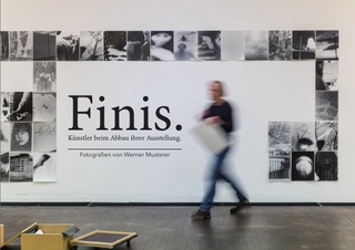 FINIS – Künstler beim Abbau ihrer Ausstellungen