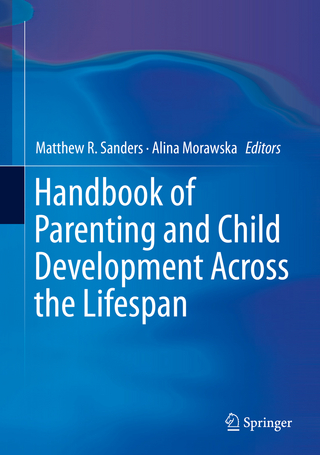 Handbook of Parenting and Child Development Across the Lifespan