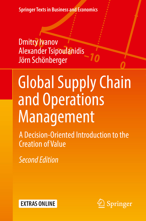 Global Supply Chain and Operations Management - Dmitry Ivanov, Alexander Tsipoulanidis, J&ouml;rn Sch&ouml;nberger