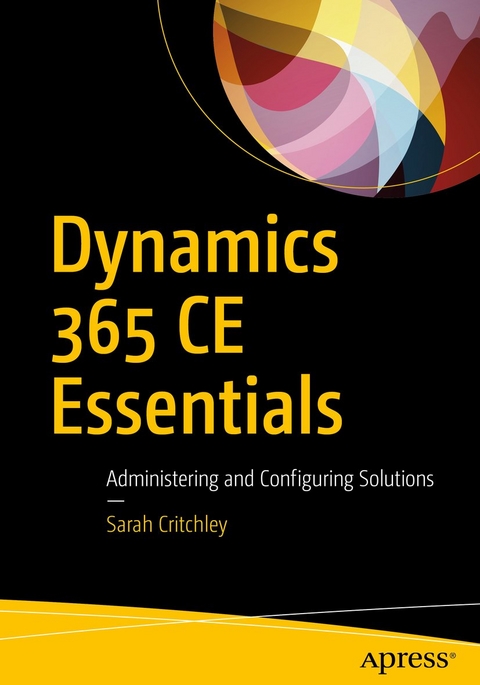 Dynamics 365 CE Essentials - Sarah Critchley