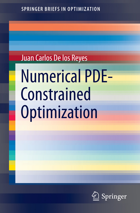 Numerical PDE-Constrained Optimization - Juan Carlos De los Reyes