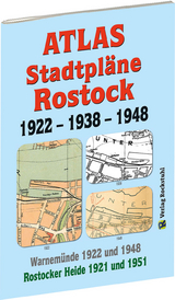 ATLAS - Stadtpl&auml;ne von ROSTOCK 1922 &ndash; 1938 &ndash; 1948 - 
