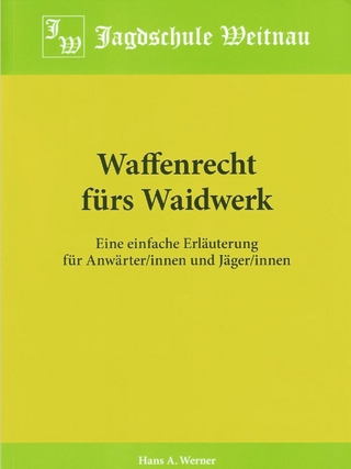 Waffenrecht fürs Waidwerk