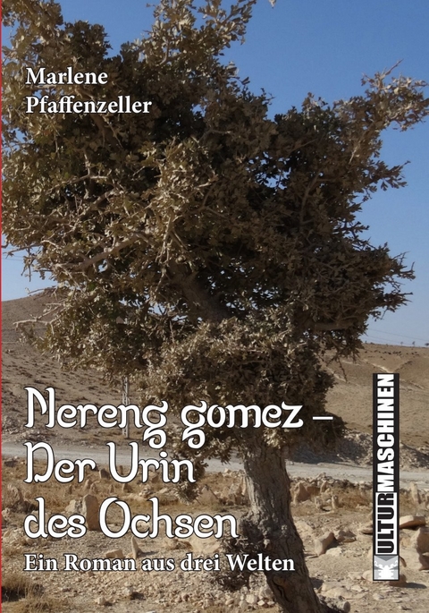 Nereng gomez - Der Urin des Ochsen - Marlene Pfaffenzeller