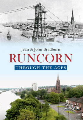 Runcorn Through the Ages -  Jean &  John Bradburn