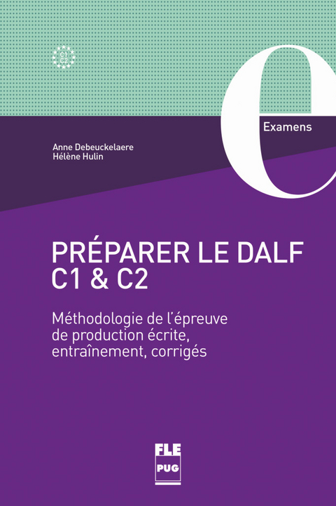Preparer le DALF C1 & C2 - Anne Debeuckelaere, H&eacute;l&egrave;ne Hulin