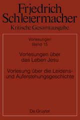 Vorlesungen &uuml;ber das Leben Jesu Vorlesung &uuml;ber die Leidens- und Auferstehungsgeschichte - 