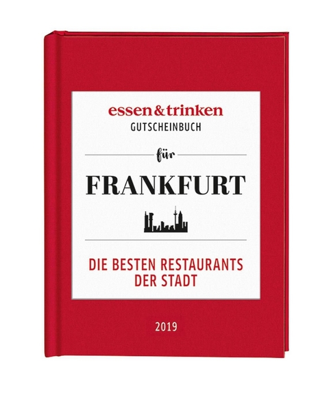 essen & trinken &ndash; Gutscheinbuch f&uuml;r Frankfurt - 