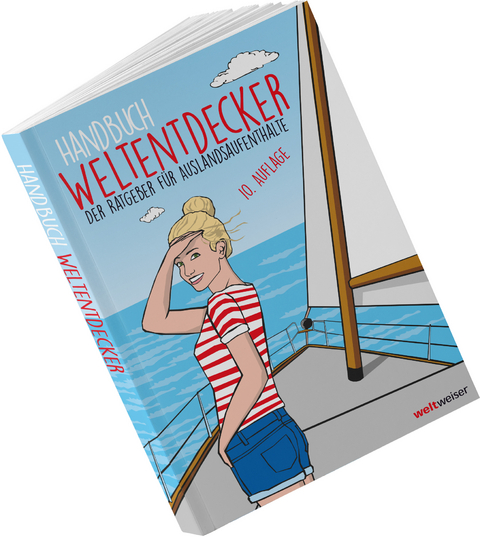 Handbuch Weltentdecker. Der Ratgeber f&uuml;r Auslandsaufenthalte - Thomas Terbeck,  weltweiser-Team