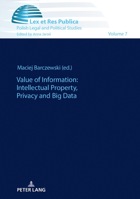 Value of Information: Intellectual Property, Privacy and Big Data - 