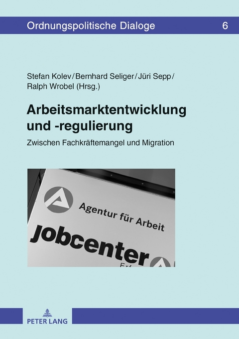 Arbeitsmarktentwicklung und -regulierung - 