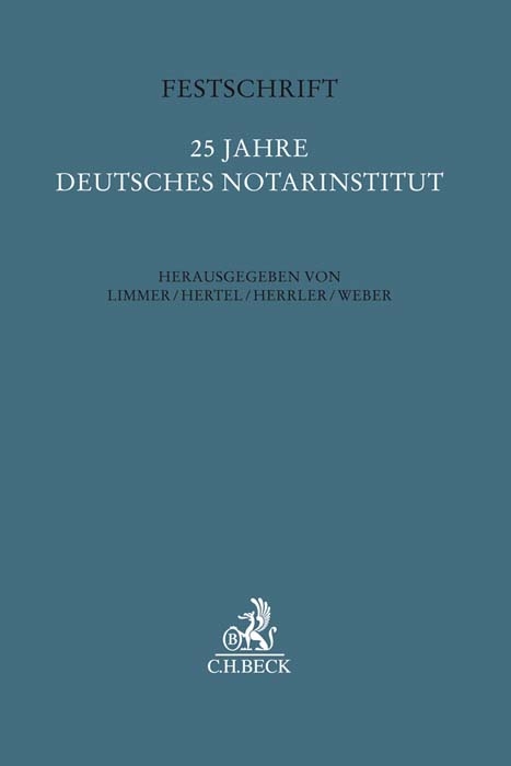 Festschriften, Festgaben, Ged&auml;chtnisschriften / Festschrift 25 Jahre Deutsches Notarinstitut - 