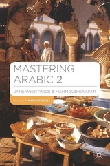 Mastering Arabic 2 - Wightwick, Jane; Gaafar, Mahmoud
