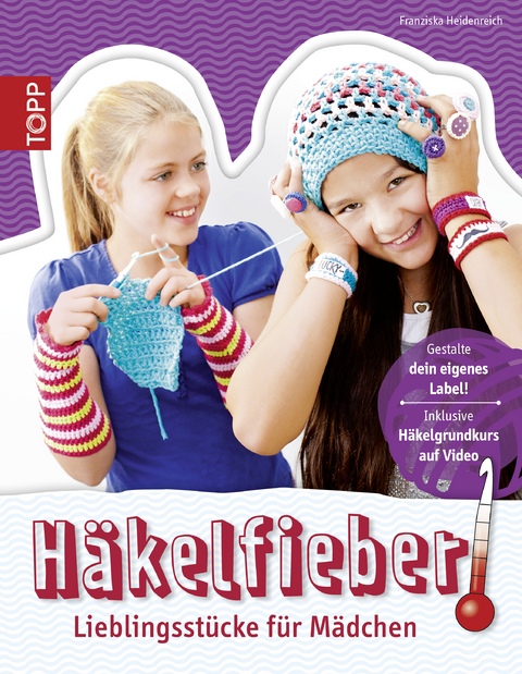 H&auml;kelfieber! - Franziska Heidenreich