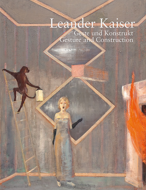 Leander Kaiser &ndash; Geste und Konstrukt | Gesture and Construction - 