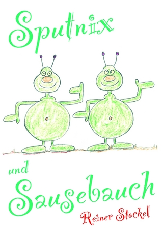Sputnix und Sausebauch