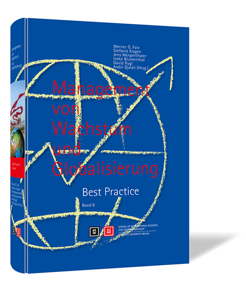Management von Wachstum und Globalisierung - Band 6 - 