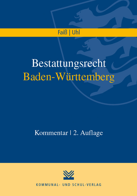Bestattungsrecht Baden-W&uuml;rttemberg - Konrad Fai&szlig;, Martin Uhl