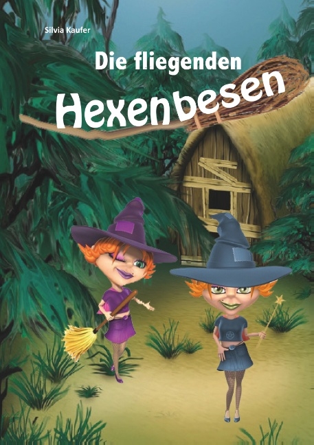 Die fliegenden Hexenbesen - Silvia Kaufer