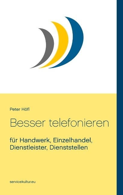 Besser telefonieren - Peter H&ouml;fl