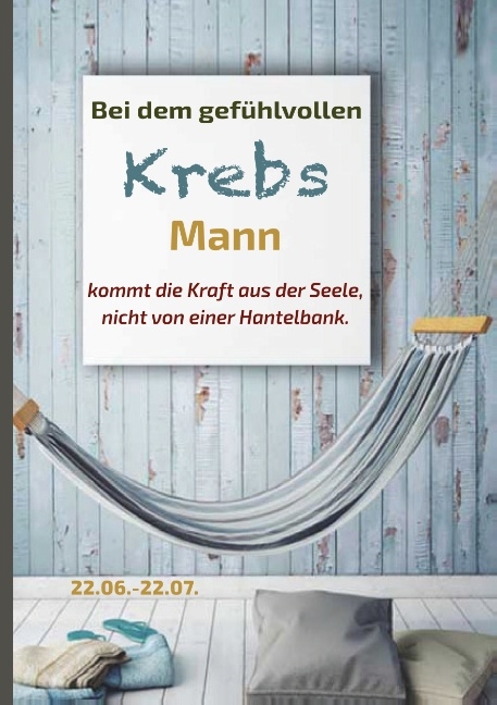 Bei dem gef&uuml;hlvollen Krebs Mann kommt die Kraft aus der Seele, nicht von einer Hantelbank - Silvia Kaufer