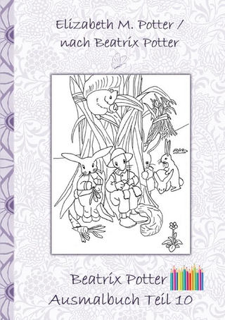 Beatrix Potter Ausmalbuch Teil 10 ( Peter Hase )