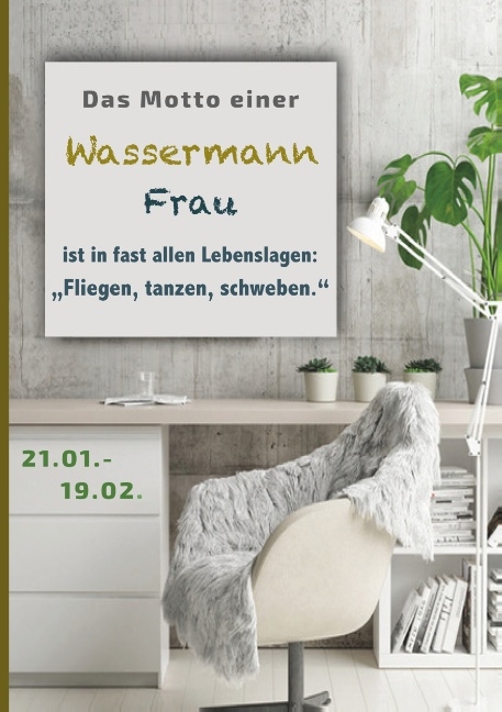 Das Motto einer Wassermann Frau ist in fast allen Lebenslagen: Fliegen, tanzen, schweben - Silvia Kaufer