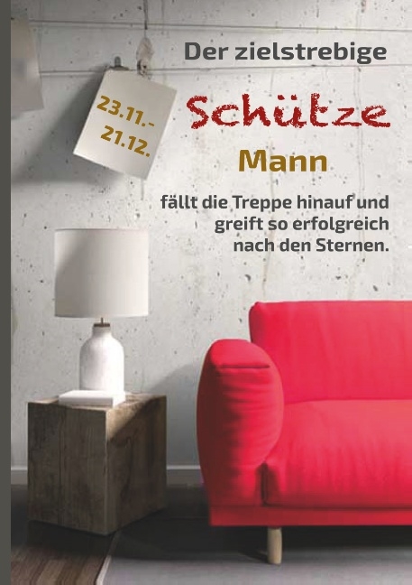 Der zielstrebige Sch&uuml;tze Mann f&auml;llt die Treppe hinauf und greift so erfolgreich nach den Sternen - Silvia Kaufer