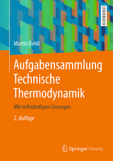 Aufgabensammlung Technische Thermodynamik - Dehli, Martin