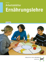 Arbeitsbl&auml;tter mit eingetragenen L&ouml;sungen Ern&auml;hrungslehre - Cornelia A. Schlieper