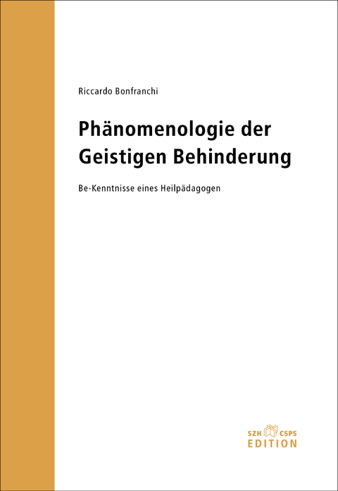 Ph&auml;nomenologie der Geistigen Behinderung - Riccardo Bonfranchi