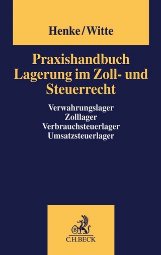 Praxishandbuch Lagerung im Zoll- und Steuerrecht