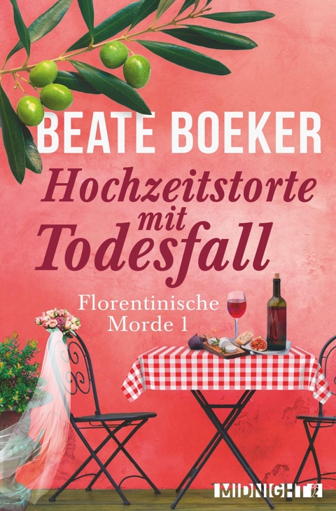 Hochzeitstorte mit Todesfall (Florentinische Morde 1) - Beate Boeker
