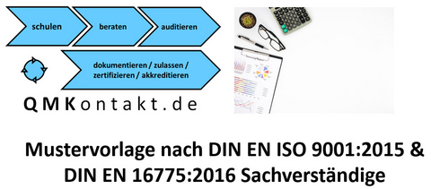 Regelwerk Sachverständigenleistung nach DIN EN ISO 9001:2015 DIN EN 16775:2016 - Klaus Seiler