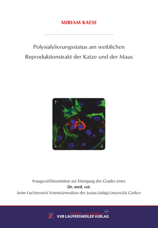 Polysialylierungsstatus am weiblichen Reproduktionstrakt der Katze und der Maus
