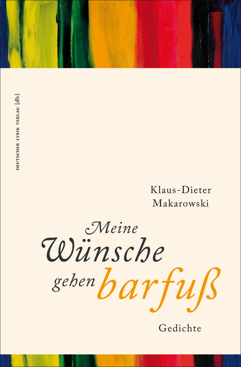 Meine W&uuml;nsche gehen barfu&szlig; - Klaus-Dieter Makarowski