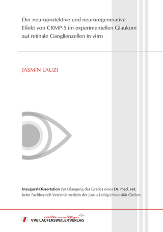 Der neuroprotektive und neuroregenerative Effekt von CRMP-5 im experimentellen Glaukom auf retinale Ganglienzellen in vitro