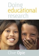 Doing Educational Research -  Clive Opie
