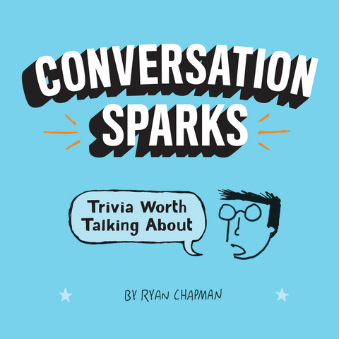 Conversation Sparks -  Ryan Chapman